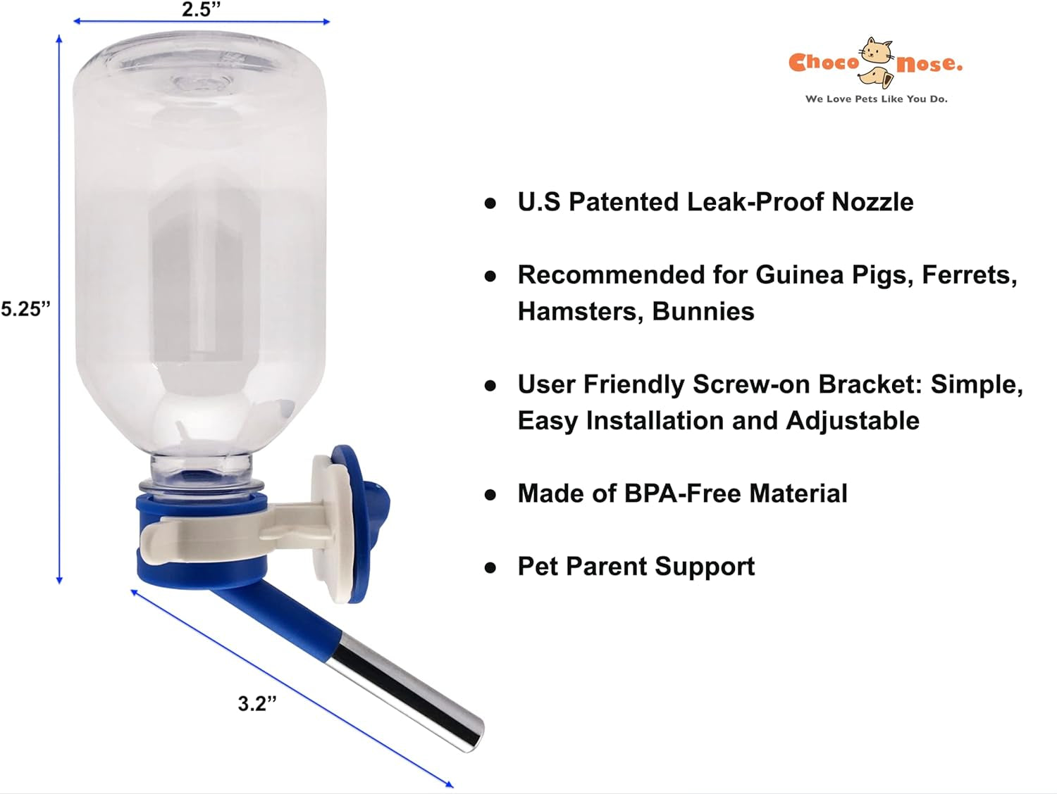 Choco Nose Patented No-Drip Water Bottle/Feeder for Guinea Pigs/Hamsters/Bunnies/Ferrets/Other Small Pets, Critters and Animals - for Cages, Crates or Wall Mount. 10.2oz. Nozzle 10mm, Blue (C128)